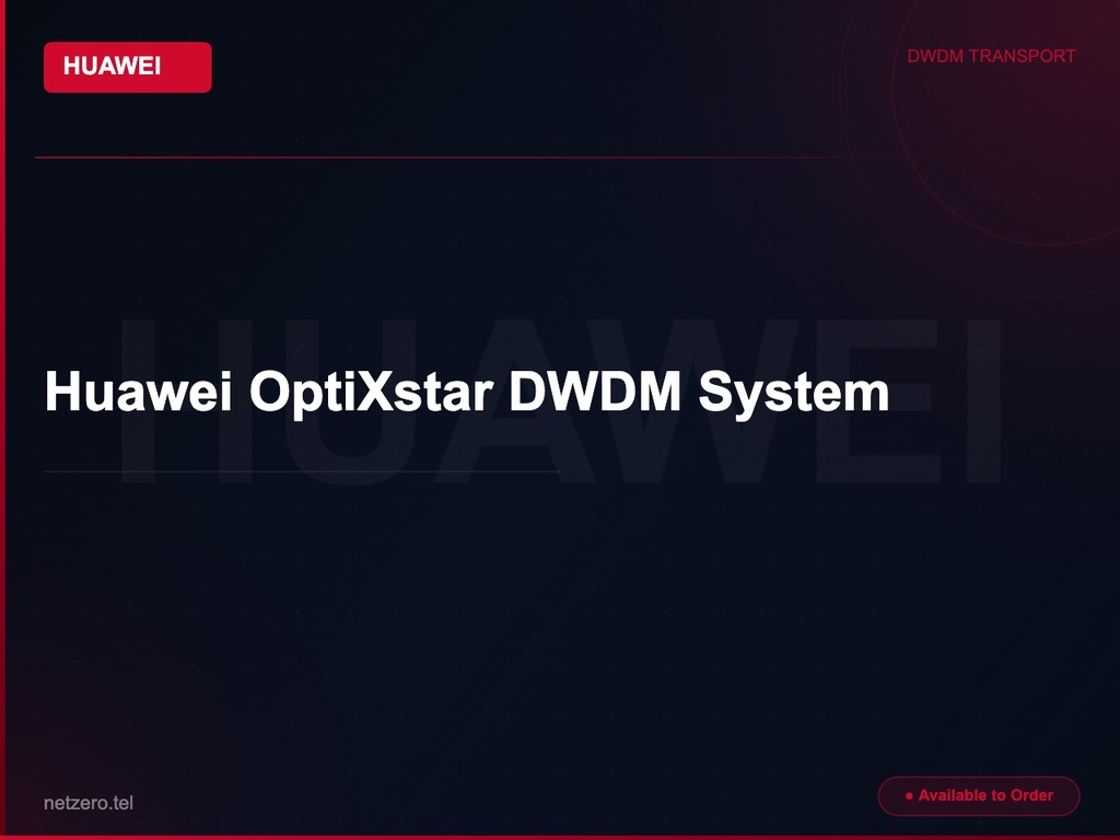 Huawei OptiXstar DWDM System