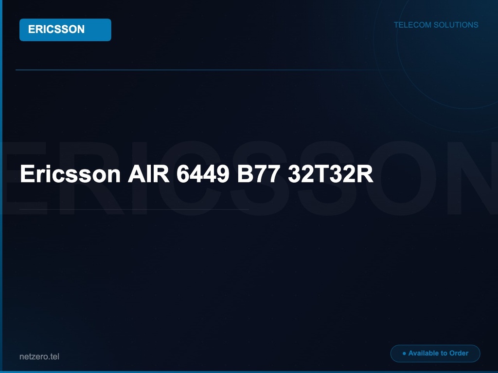 [NZT-VCN-45079] Ericsson AIR 6449 B77 32T32R