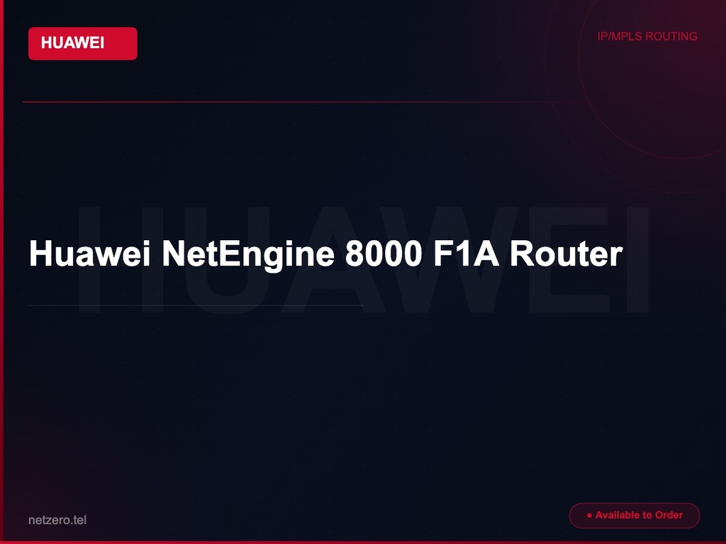 [NZT-VCN-45097] Huawei NetEngine 8000 F1A Router
