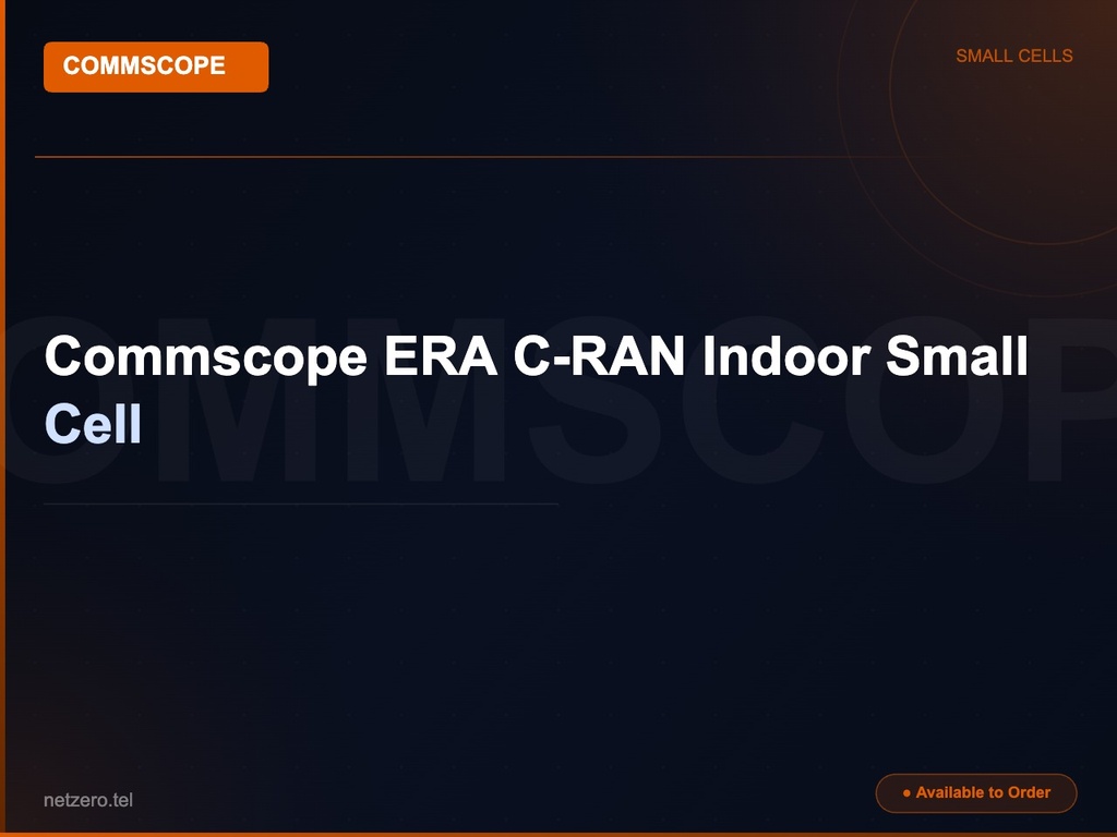[NZT-VCN-45105] Commscope ERA C-RAN Indoor Small Cell
