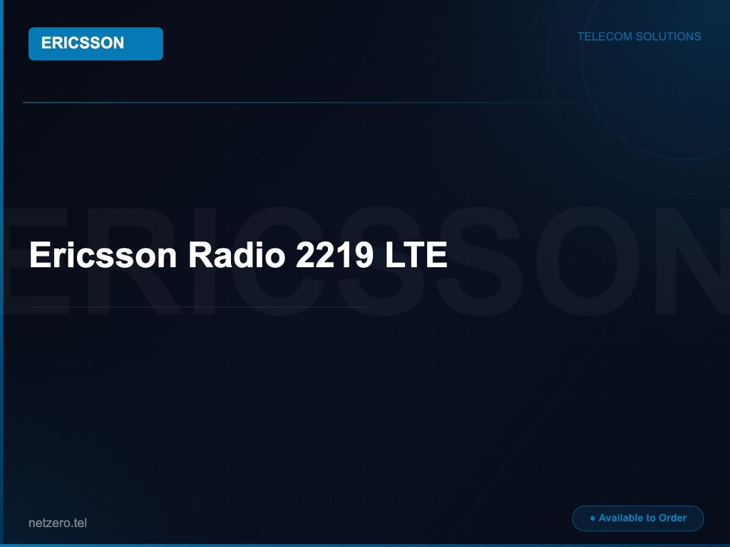 [NZT-VCN-45112] Ericsson Radio 2219 LTE