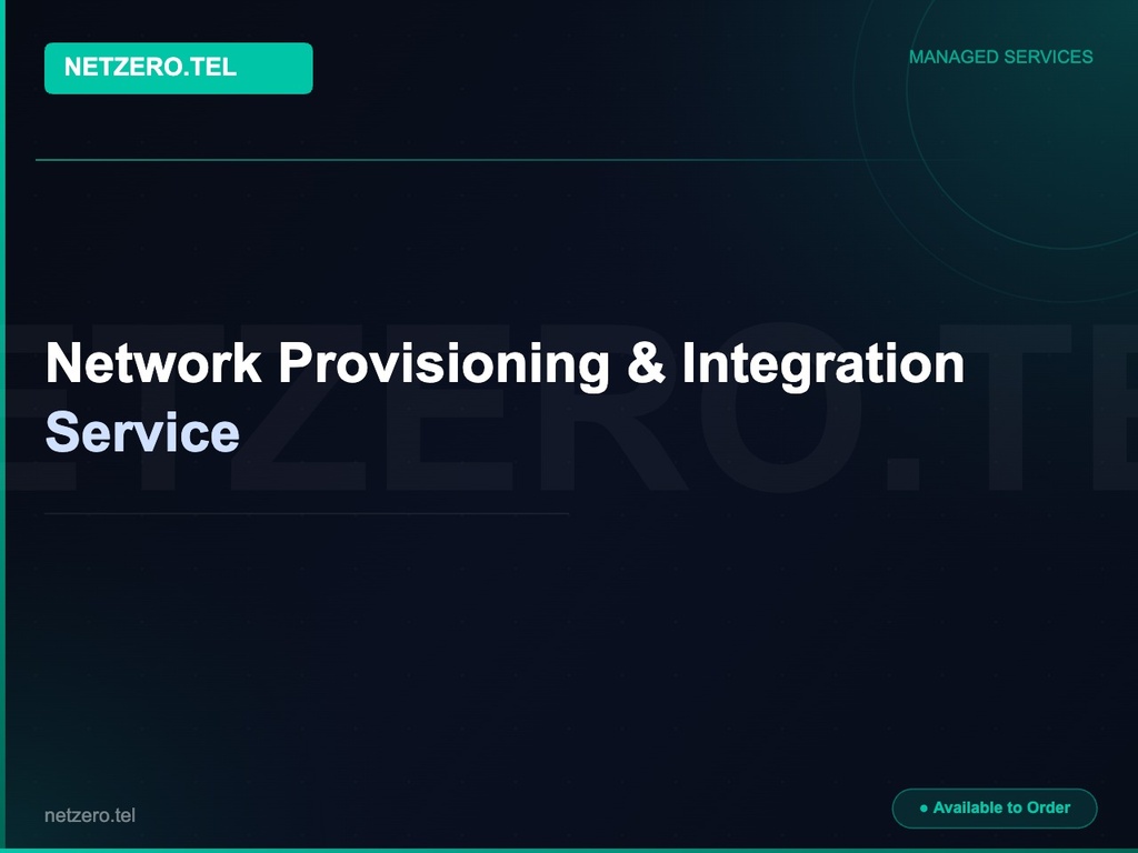 [NZT-VCN-45127] Network Provisioning & Integration Service