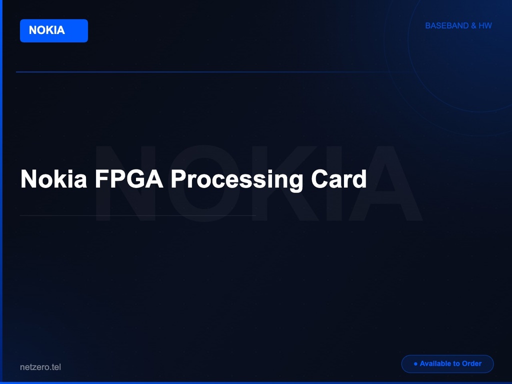 [NZT-VCN-45143] Nokia FPGA Processing Card